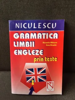 Gramatica Limbii Engleze prin teste - Alexandra Mihaescu, Elena Rieswick