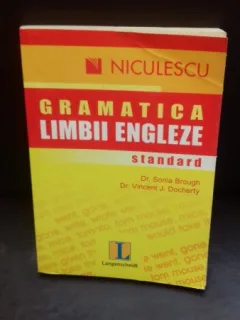 GRAMATICA LIMBII ENGLEZE STANDARD - SONIA BROUGH