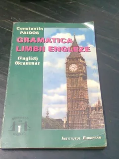 GRAMATICA LIMBII ENGLEZE, VERBUL, TEORIE SI EXERCITII - CONSTANTIN PAIDOS