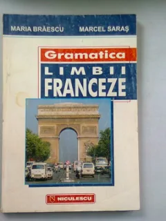 GRAMATICA LIMBII FRANCEZE - MARIA BRAESCU
