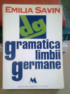 GRAMATICA LIMBII GERMANE - EMILIA SAVIN