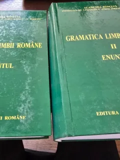 Gramatica Limbii Romane Vol. I si II Cuvantul; Enuntul - Valeria Gutu Romalo