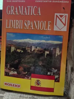 Gramatica limbii spaniole - Dan Munteanu, Constantin Duhaneanu