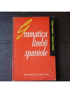 GRAMATICA LIMBII SPANIOLE - GREGORIO ESCUDERO