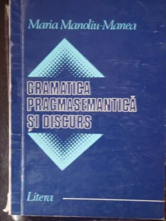 GRAMATICA PRAGMASEMANTICA SI DISCURS