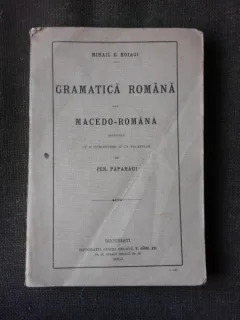 Gramatica romana sau macedo-romana - Mihail G. Boiagi