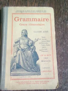 GRAMMAIRE COURS ELEMENTAIRE - CLAUDE AUGE