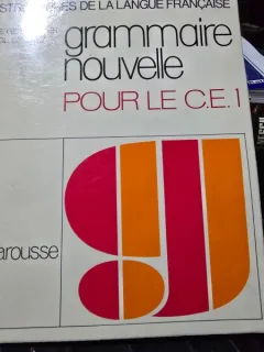 Grammaire nouvelle pour le C.E.1