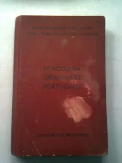 GRAMMAIRE PORTUGAISE - JEANNE & LOUIS D'ALMEDIA NOGUEIRA  (GRAMATICA PORTUGHEZA)
