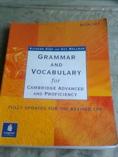GRAMMAR AND VOCABULARY FOR CAMBRIDGE ADVANCED AND PROFICIENCY