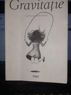 Gravitatie - Svetlana Carstean