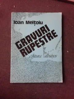 GRAVURI RUPESTRE, VERSURI - IOAN MEITOIU  (CU DEDICATIA AUTORULUI PENTRU PETRU VINTILA)