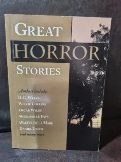 Great Horror Stories - H. G. Wells, Oscar Wilde, Daniel Defoe etc.