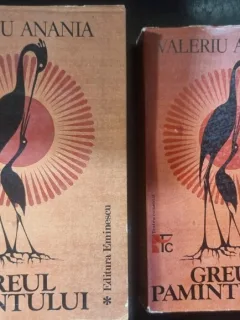 GREUL PAMANTULUI - VALERIU ANANIA  (2 VOL)
