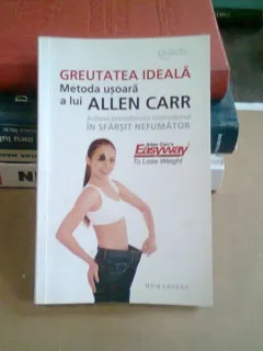 Greutatea ideala. Metoda usoara a lui Allen Carr