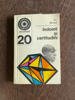 Grigore Moisil Indoieli si certitudini