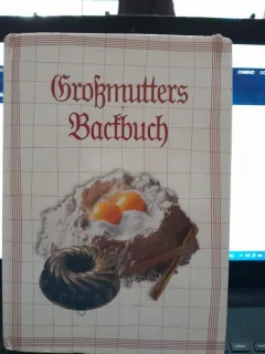 Großmutters backbuch (carte de prajituri, text in limba germana)