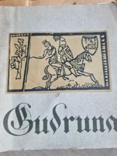 GUDRUNA - TALMACIRE DUPA TEXTUL MEDIEVAL GERMAN DE VIRGIL TEMPEANU (EPLU 1966 318 PAG)