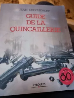 Guide de la quincaillerie - Jean Crochemore