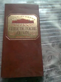 GUIDE DE POCHE DU VIN  (TEXT IN LIMBA FRANCEZA)