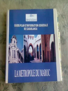 GUIDE-PLAN D'INFORMATION GENERALE DE CASABLANCA. LA METROPOLE DE MAROC  (TEXT IN LIMBA FRANCEZA)