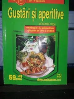 Gustari si Aperitive - Elisabeta Iorga