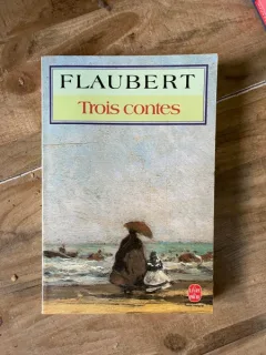 Gustave Flaubert - Trois contes