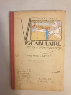 Gustave Gabet, Georges Gillard - Vocabulaire et methode d'orthographe