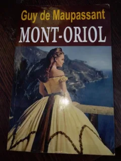 Guy de Maupassant- MONT-ORIOL