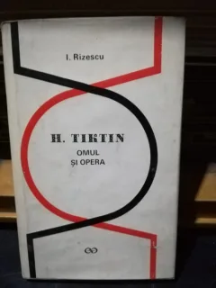 H. Tiktin omul si opera - I. Rizescu