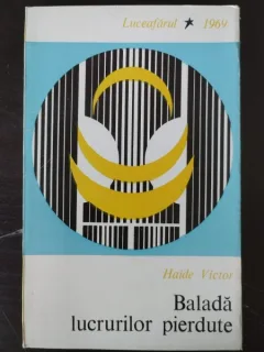 Haide Victor - Balada Lucrurilor Pierdute