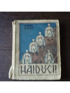 HAIDUCII - PANAIT ISTRATI