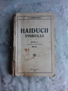 HAIDUCII PINDULUI - C. CONSTANTE ROMAN DIN VIATA MACEDONEANA, EDITIA II