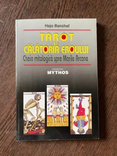 Hajo Banzhaf Tarot si calatoria Eroului. Cheia mitologica spre Marile Arcane