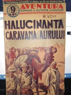 Halucinanta caravana a aurului - R.Voss
