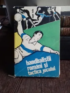 HANDBALISTII ROMANI SI TACTICA JOCULUI - EUGEN TROFIN