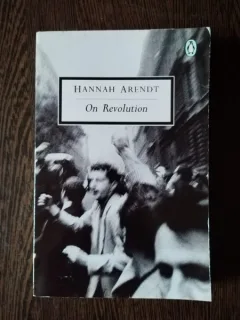 Hannah Arendt - On Revolution