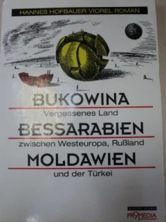 Hannes Hofbauer - Bukowina, Bessarabien, Moldawien