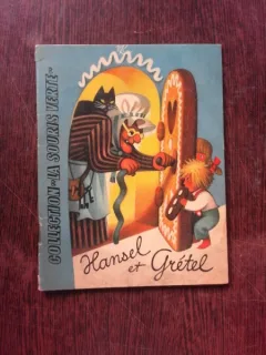 HANSEL ET GRETEL  (CARTE PENTRU COPII, IN LIMBA FRANCEZA)