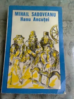 HANU ANCUTEI - MIHAIL SADOVEANU