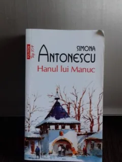 HANUL LUI MANUC - SIMONA ANTONESCU