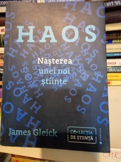Haos. Nasterea unei noi stiinte - James Gleick