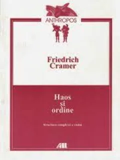 Haos si ordine - Friedrich Cramer
