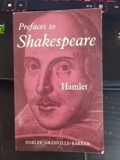Harley Granville-Barker - Prefaces to Shakespeare - Hamlet