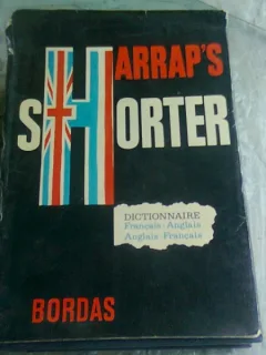 HARRAP'S SHORTER FRENCH AND ENGLISH DICTIONARY - J.E. MANSION