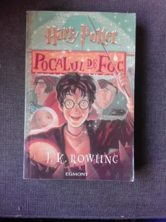 HARRY POTTER , POCALUL DE FOC , J.K.ROWLING