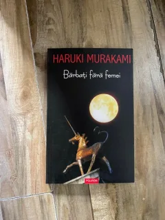 Haruki Murakami - Barbati fara femei