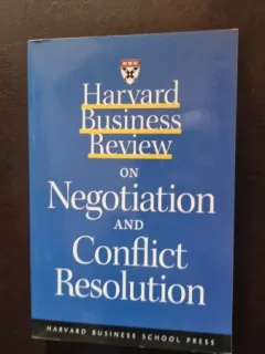 Harvard business review on negotiation and conflict resolution