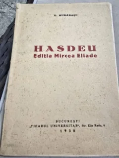 Hasdeu - Editia Mircea Eliade - D. Murarasu
