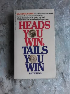 HEADS YOU WIN, TAILS YOU WIN - RAY DIRKS  (CARTE IN LIMBA ENGLEZA)